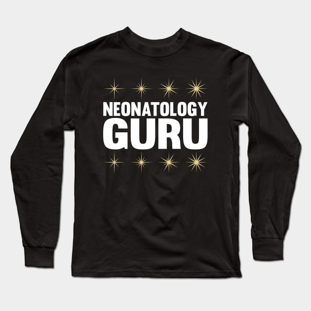 Neonatology guru Long Sleeve T-Shirt by Clinical Merch